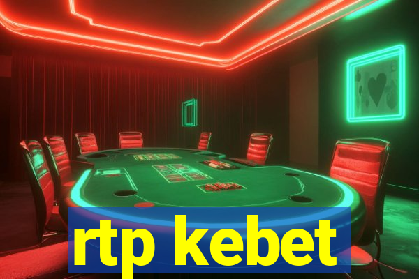 rtp kebet